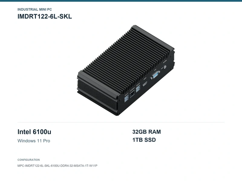 IMDRT122-6L-SKL Fanless Mini PC - Core i3-6100U, 32GB, 1TB mSATA, Windows 11 Pro