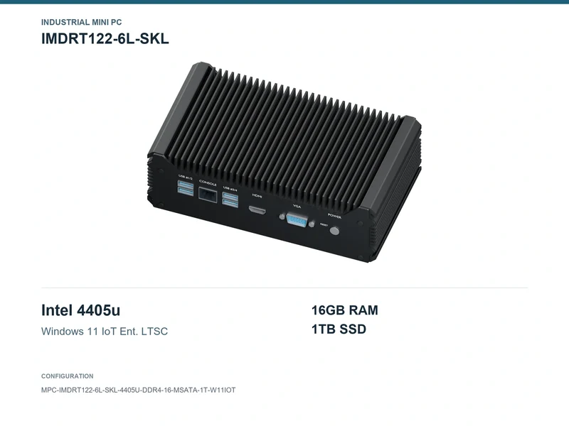 IMDRT122-6L-SKL Fanless Mini PC - Pentium 4405U, 16GB, 1TB mSATA, Windows 11 IoT LTSC