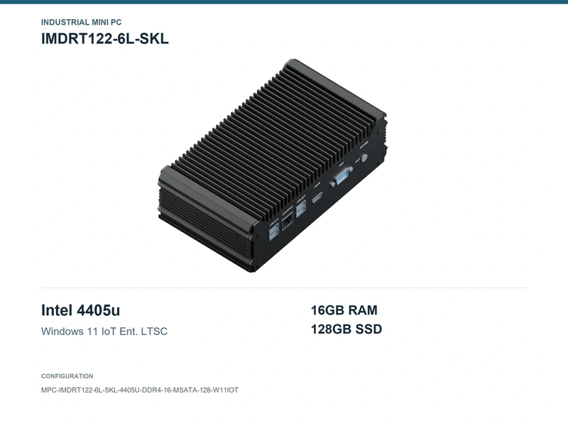 IMDRT122-6L-SKL Fanless Mini PC - Pentium 4405U, 16GB, 128GB mSATA, Windows 11 IoT LTSC