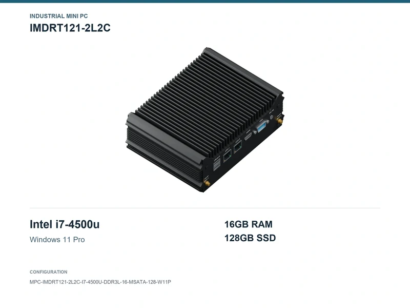 IMDRT121-2L2C Fanless Mini PC - Core i7-4500U, 16GB, 128GB mSATA, Windows 11 Pro
