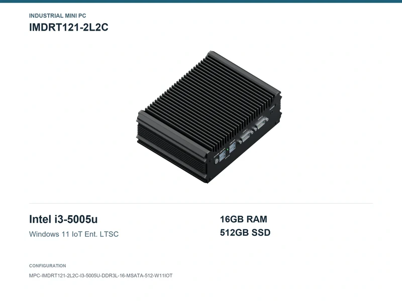 IMDRT121-2L2C Fanless Mini PC - Core i3-5005U, 16GB, 512GB mSATA, Windows 11 IoT LTSC