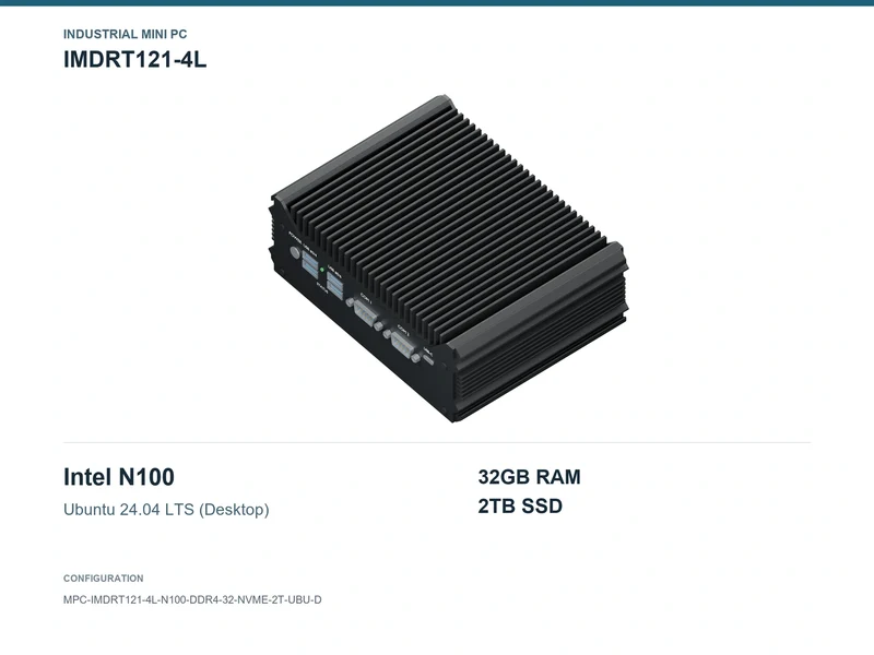 IMDRT121-4L Fanless Mini PC - N100, 32GB, 2TB NVMe, Ubuntu Desktop